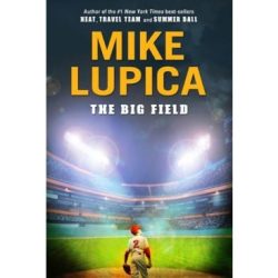 Big field by mike lupica