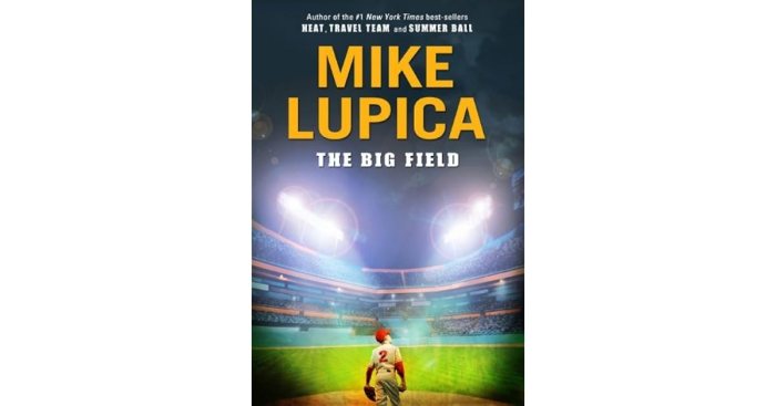 Big field by mike lupica